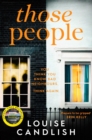 Those People : The gripping, compulsive new thriller from the bestselling author of Our House - eBook
