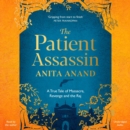 The Patient Assassin : A True Tale of Massacre, Revenge and the Raj - eAudiobook
