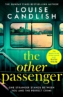The Other Passenger : One stranger stands between you and the perfect crime…The most addictive novel you'll read this year - Book