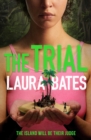 The Trial : The explosive new YA from the founder of Everyday Sexism - eBook
