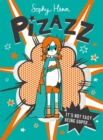 Pizazz : The super awesome new superhero series! - Book