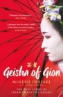 Geisha of Gion : The True Story of Japan's Foremost Geisha - Book