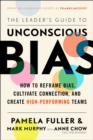 The Leader's Guide to Unconscious Bias - Book