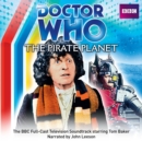 Doctor Who: The Pirate Planet (TV Soundtrack) - eAudiobook