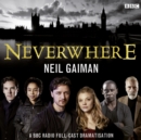 Neverwhere : A BBC Radio Full-Cast Dramatisation - Book