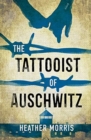 The Tattooist of Auschwitz : Now a major Sky TV series - Book