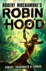 Robin Hood 2: Piracy, Paintballs & Zebras (Robert Muchamore's Robin Hood) - Book
