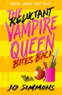 The Reluctant Vampire Queen Bites Back (The Reluctant Vampire Queen 2) - Book