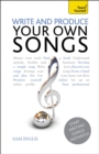Write and Produce Your Own Songs: Teach Yourself : Audio eBook - eBook