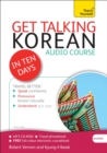 Get Talking Korean in Ten Days Beginner Audio Course : The Essential Introduction to Speaking and Understanding - eBook
