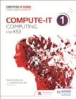 Compute-IT: Student's Book 1 - Computing for KS3 - eBook