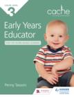 NCFE CACHE Level 3 Early Years Educator for the Work-Based Learner : The only textbook for Early Years endorsed by CACHE - eBook
