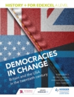 History+ for Edexcel A Level: Democracies in change: Britain and the USA in the twentieth century - eBook