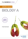 My Revision Notes: OCR A Level Biology A - eBook