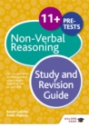 11+ Non-Verbal Reasoning Study and Revision Guide : For 11+, pre-test and independent school exams including CEM, GL and ISEB - Book