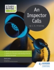 Study and Revise for GCSE: An Inspector Calls - eBook