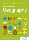 Essential Maths Skills for AS/A-level Geography - Book