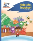 Reading Planet - Help Me, Teacher! - Blue: Rocket Phonics - eBook