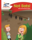 Reading Planet - Not Bats! - Red A: Comet Street Kids - eBook