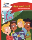 Reading Planet - Are we Lost? - Red B: Comet Street Kids - eBook