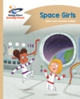 Reading Planet - Space Girls - Gold: Comet Street Kids - eBook