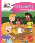 Reading Planet - Sit in the Pit - Pink A: Comet Street Kids - eBook
