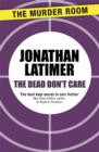 The Dead Don't Care - eBook
