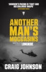 Another Man's Moccasins : A breath-taking instalment of the best-selling, award-winning series - now a hit Netflix show! - eBook