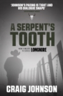 A Serpent's Tooth : A captivating episode in the best-selling, award-winning series - now a hit Netflix show! - eBook