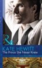 The Prince She Never Knew - eBook