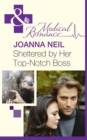 Sheltered By Her Top-Notch Boss - eBook