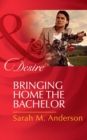 Bringing Home The Bachelor - eBook