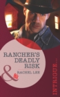 Rancher's Deadly Risk - eBook