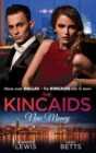 The Kincaids: New Money : Behind Boardroom Doors (Dynasties: the Kincaids, Book 5) / the Kincaids: Jack and Nikki, Part 3 / on the Verge of I Do (Dynasties: the Kincaids, Book 7) / the Kincaids: Jack - eBook