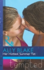 Her Hottest Summer Yet - eBook
