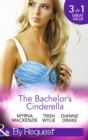 The Bachelor's Cinderella : The Frenchman's Plain-Jane Project (in Her Shoes…) / His L.A. Cinderella (in Her Shoes…) / the Wife He's Been Waiting for - eBook