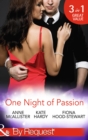One Night Of Passion : The Night That Changed Everything / Champagne with a Celebrity / at the French Baron's Bidding - eBook