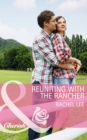 Reuniting With The Rancher - eBook