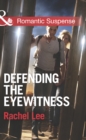 Defending The Eyewitness - eBook