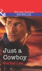 Just A Cowboy - eBook