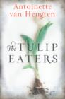 The Tulip Eaters - eBook