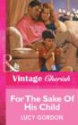 For The Sake Of His Child - eBook