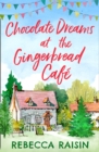 Chocolate Dreams At The Gingerbread Cafe - eBook
