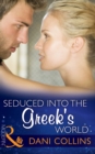 Seduced Into The Greek's World - eBook