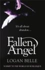 Fallen Angel : It's all about abandon... - eBook