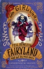 The Girl Who Fell Beneath Fairyland and Led the Revels There - Book