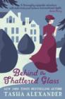 Behind the Shattered Glass - eBook