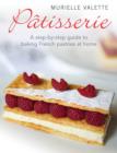 Patisserie : A Step-by-step Guide to Baking French Pastries at Home - eBook