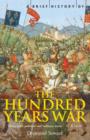 A Brief History of the Hundred Years War : The English in France, 1337-1453 - eBook
