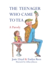 The Teenager Who Came to Tea - eBook